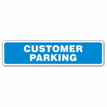 Customer Parking Sign