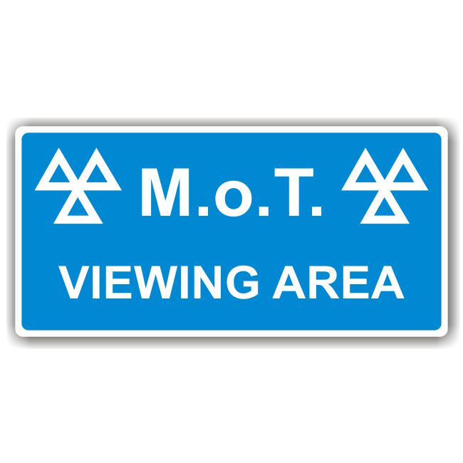 MOT Sign – Viewing Area MOT Sign – Viewing Area